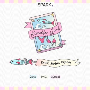 May include: A digital graphic featuring a rectangular frame with a blue fish, seashells, stars, and a pink banner labelled Kindle Girl over a bikini. Below, a second graphic shows a blue fish attached to a banner with the text Read, Swim, Repeat.