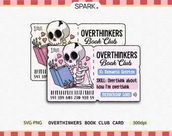 Overthinkers book club card PNG SVG : Romantic Skeleton Endless TBR Reader / Trendy bookish sticker / Anti social book club / Commercial Use