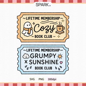 Puede incluir: Dos boletos ilustrados con el texto "LIFETIME MEMBERSHIP" y "COZY BOOK CLUB" y "GRUMPY X SUNSHINE BOOK CLUB". El boleto superior es naranja con un fantasma y una taza de café. El boleto inferior es azul con una nube y un sol.