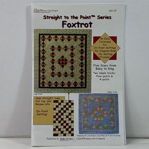 May include: A quilt pattern instruction sheet titled Straight to the Point Series Foxtrot QW-05. It features a green quilt with dark red diamond blocks, a blue quilt with pink and green blocks, and text explaining techniques for five sizes from baby to king.