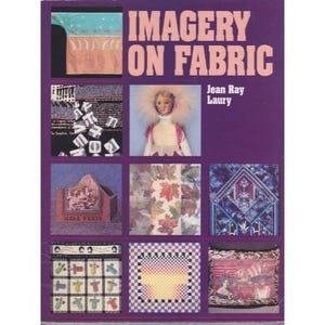 C&T Publishing Imagery on Fabric Jean Ray Laury Quilting Dye Printing Paperback