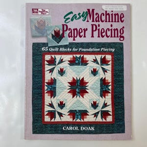 Easy Machine Paper Piecing Book Carol Doak Quilting Guide 65 Blocks