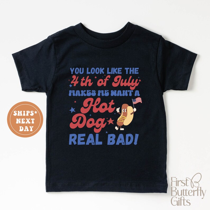 you-look-like-the-4th-of-july-toddler-shirt-make-me-want-a-hot-dog