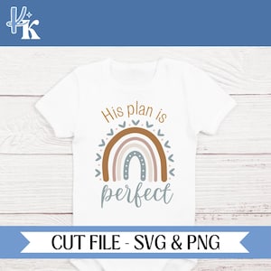 Printable His Plan is Perfect Rainbow SVG, Rainbow Baby, Rainbow After the Storm, Baby Announcement, Digital Download