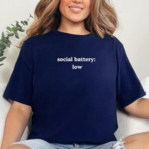 Social Battery Low Introvert Text Design Tee | Introvert Saying Shirt | Minimal Typography Funny Introvert T-Shirt | Anti-Social Graphic Tee image 5