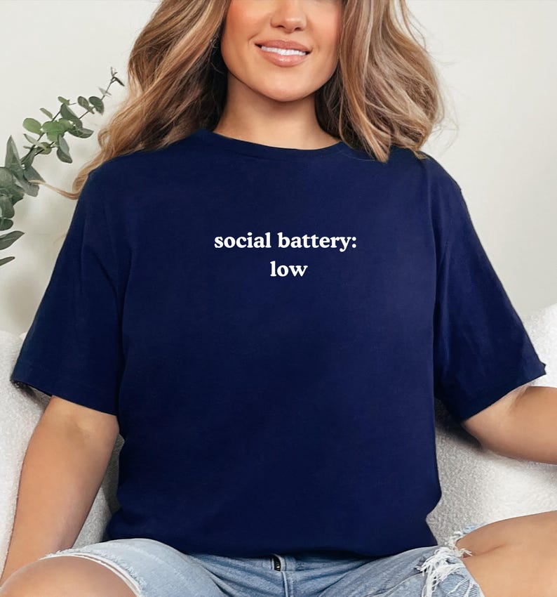 Social Battery Low Introvert Text Design Tee | Introvert Saying Shirt | Minimal Typography Funny Introvert T-Shirt | Anti-Social Graphic Tee image 5