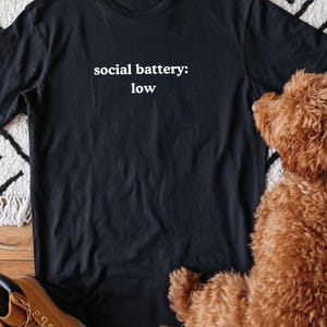 Social Battery Low Introvert Text Design Tee | Introvert Saying Shirt | Minimal Typography Funny Introvert T-Shirt | Anti-Social Graphic Tee image 2
