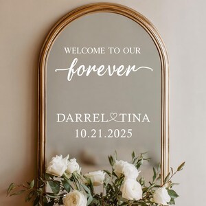 Welcome to Our Forever Wedding Mirror Decal–Custom Wedding Welcome to Wedding Of Mirror Vinyl-Wedding Mirror Decal-Personalized Wedding Sign