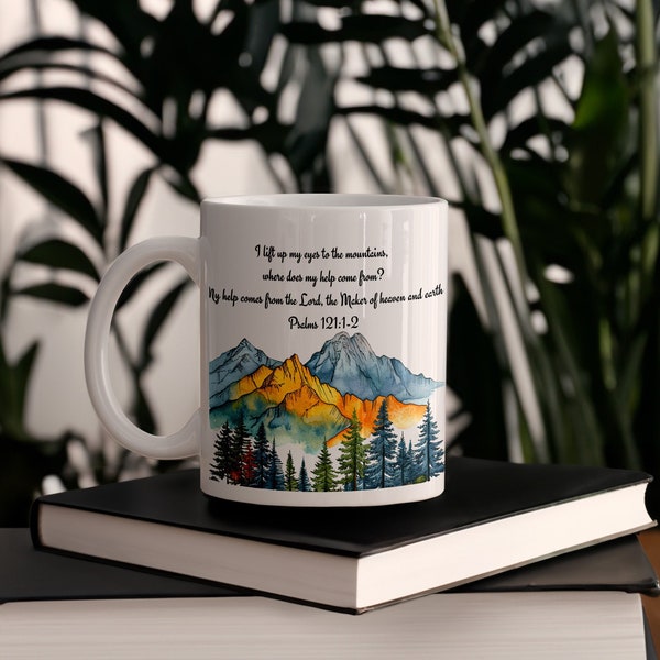 Lift up my eyes Mug, Psalms 121:1 2, Scripture Coffee Mug, Christian Mug, Bible Verse Mug, Bible Study Gift, Faith Mug, Inspirational Mug