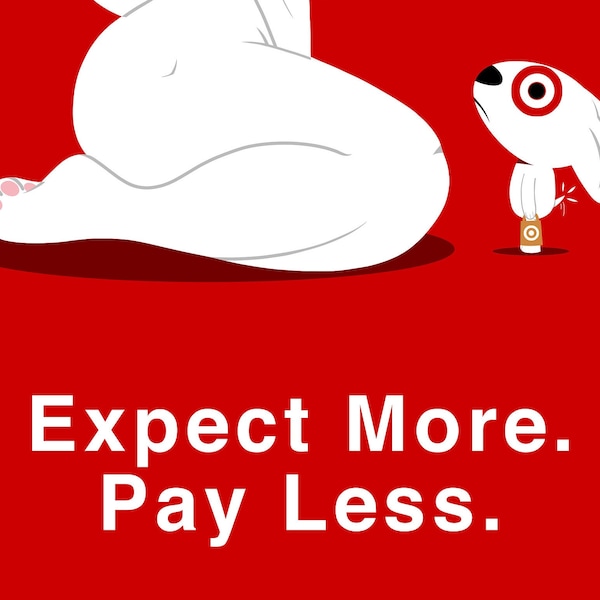 Expect More. Pay Less. (Target Poster Parody)