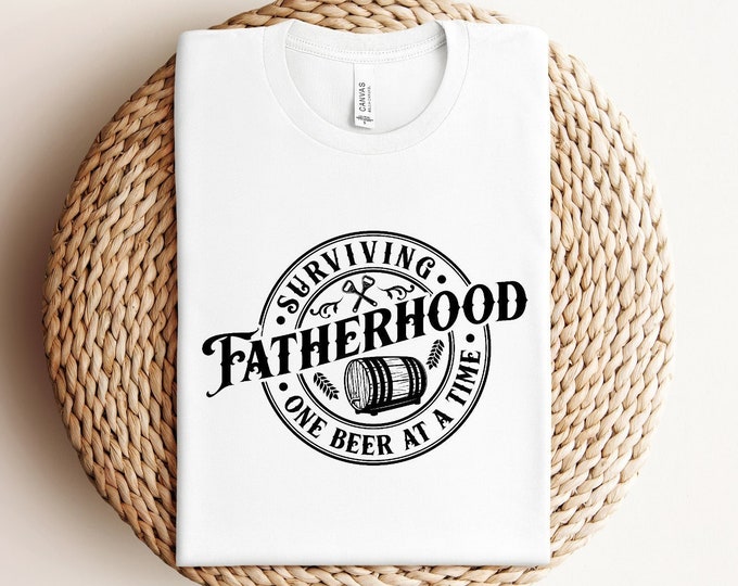 Surviving Fatherhood one Beer at a Time Shirt, Funny Dad Shirt, Dad Life Tee, Birthday Dad Gift, Sarcastic Shirt, Fathers Day Gift