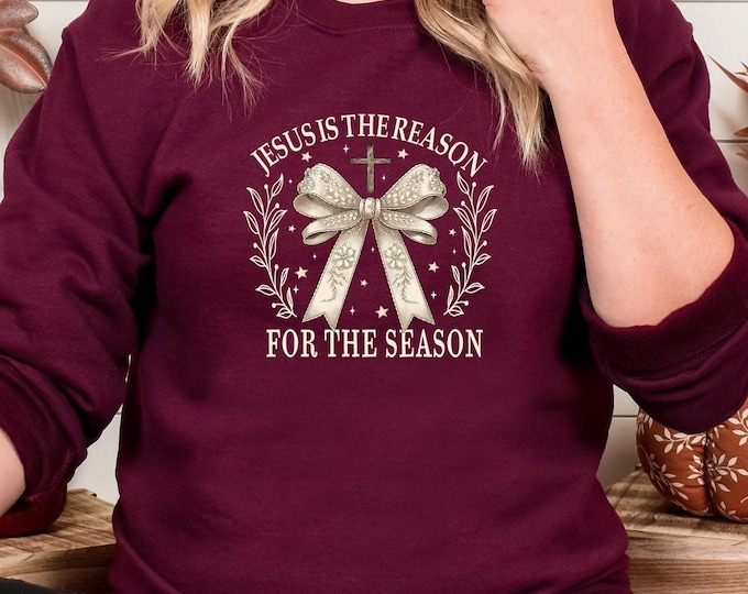 Jesus Is The Reason For The Season Sweatshirt, Christmas Jesus Sweatshirt, Jesus Coquette Bow Shirt, Christmas Coquette Bow, Jesus Sweater