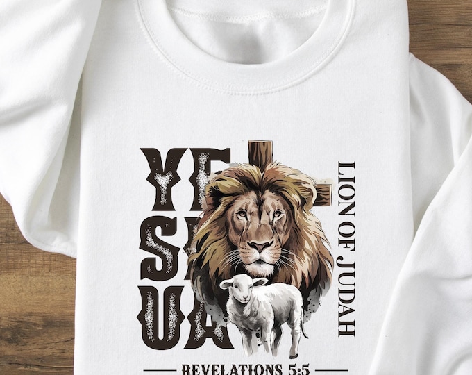 Lion of Judah Sweatshirt - Yeshua Religious Christian T-shirt - Revelation 5:5 Bible Verse Crewneck - Inspirational Faith Gift for Believers