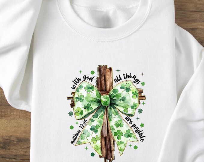 St. Patrick's Coquette Bow Shirt, St. Patrick's Day Shirt, God Christian Sweatshirt, Christian Cross Shirt, Lucky Shirt, Christian T-shirt