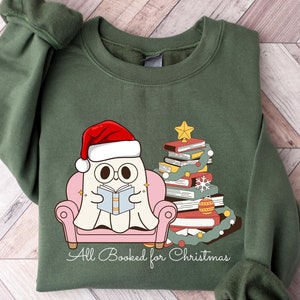 All Booked for Christmas Sweatshirt, Christmas Ghost Reading Book Sweatshirt, Books Christmas Tree Sweatshirt, Book Worm Holiday Sweatshirt