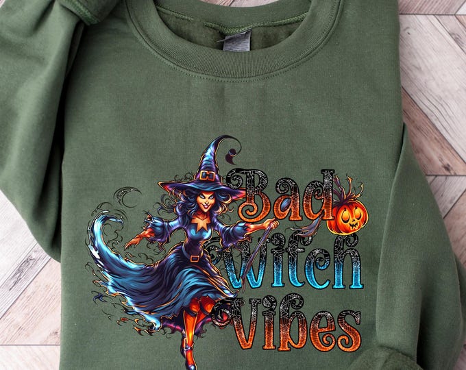 Halloween Bad Witch Vibes Sweatshirt - Spooky & Fun Witchy Graphic Pullover - Perfect for Halloween Costume, Cozy Witch Sweater, Witch Shirt