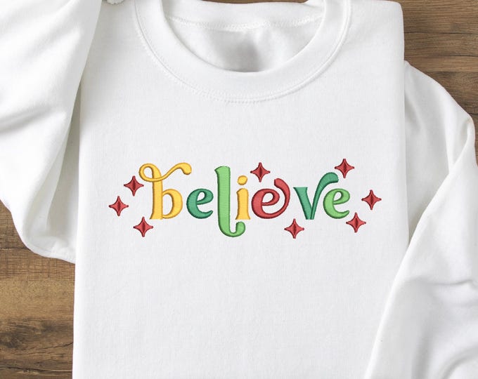 Believe Embroidered Christmas Sweatshirt | Minimal Holiday Pullover | Cozy Winter Faith Sweater | Simple Christmas Gift | Classic Xmas Shirt