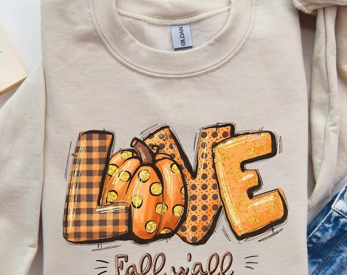 Love Fall Y'all Thanksgiving Shirt and Sweatshirt, Love Fall Y'all Shirt, Thanksgivin Sweatshirt, Cute Autumn Graphic Tee, Fall Season Shirt
