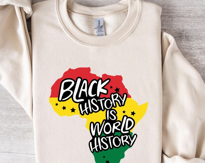 Black History Is World History Shirt, Black Lives Matter T-Shirt, BLM Shirts, Black Pride T shirt, Black History Month Tee, Gift For Her Him
