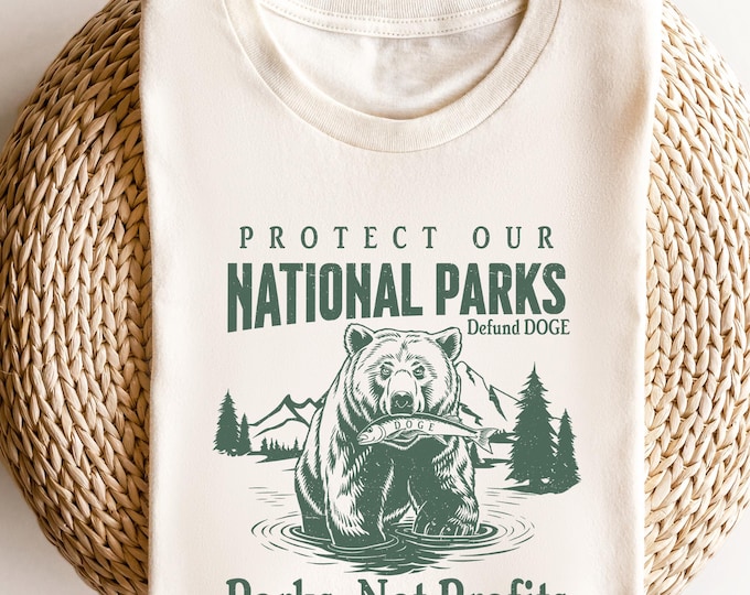 Protect our National Parks 2 Sides Shirt, Environmental Activism Tee, National Park Shirt, Protect Our National Parks Shirt, Resist Bear Tee