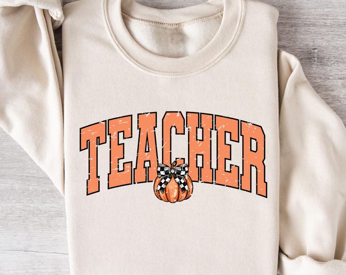 Teacher Pumpkin Halloween Sweatshirt, Teacher Halloween Shirt, Halloween Pumpkin Shirt, Halloween Sweater, Pumpkin Shirt, Fall Sweatshirt