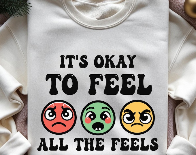 It's Okay To Feel All The Feels Sweatshirt, Disney Sweater, Therapy Sweatshirt, Teacher Shirt, Gift for Teacher,BCBA Tee,Speech Terapy Shirt