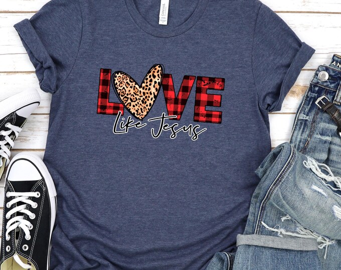 Love Like Jesus Sweatshirt, Christian Apparel Hoodie, Faith Based Tee, Inspirational Shirt Gift, Jesus Love Crewneck, Religious Xmas Gift