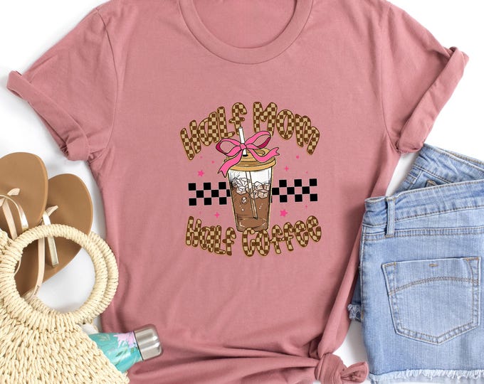 Half Mom Half Coffee Shirt – Funny Mom Life Tee for Mothers Day – Caffeine Lover Gift for Coffee Mama – Cute Leopard Iced Coffee Graphic Tee