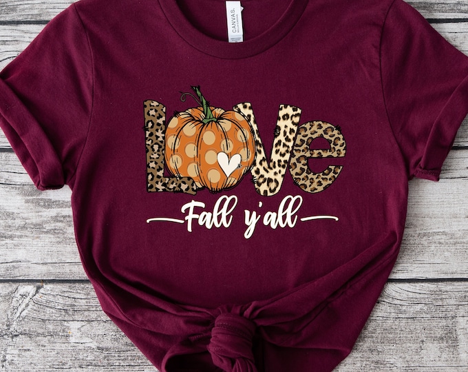 Love Fall Y'All Shirt, Leopard Print Fall Shirt, Thanksgiving, Hello Pumpkin, Fall Vibes, Peace Love Thanksgiving, Family Thanksgiving Shirt