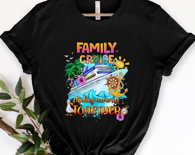 Family Cruise Shirt - Making Memories Together - Cruise Ship Graphic Tee - Vacation Souvenir - Fun Family Trip Shirt - Family Cruise 2025