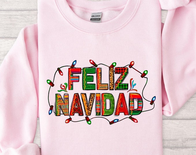 Christmas Feliz Navidad Sweatshirt, Colorful Christmas Cute Shirt, Cozy Holiday Apparel for Festive Celebrations, Perfect Gift for Christmas