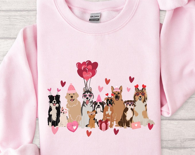 Valentines Dog Sweatshirt, Dog Owner Valentines Gift, Dog Valentines Sweater, Valentines Day, Loving Dog Shirt, Valentines Day Gift, Dog Tee