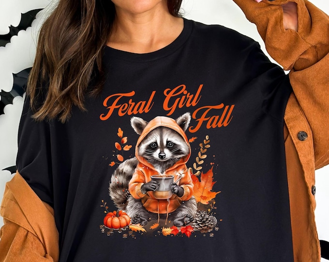 Feral Girl Fall Halloween Sweatshirt, Feral Girl Shirt, Halloween Raccoon Sweatshirt, Gift For Women Sweatshirt, Feral Girls Halloween Shirt