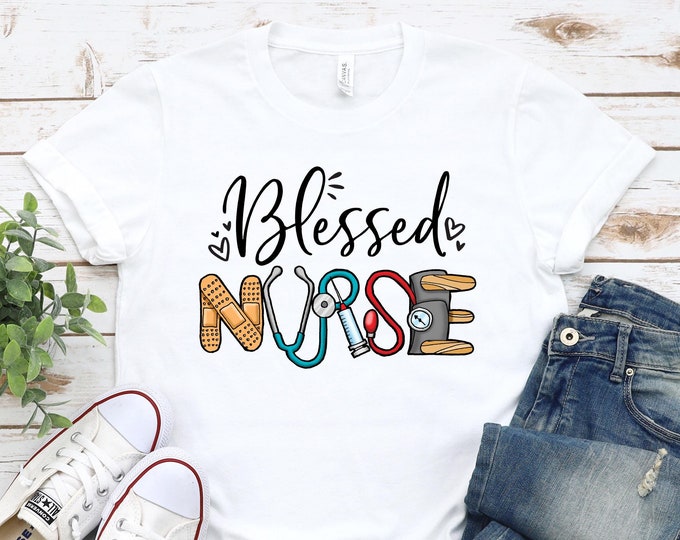 Blessed Nurse Shirt, Cute Nursing T-Shirt, Nurse Appreciation Gift, Healthcare Worker Tee, Fun Medical Staff Shirt,  Ideal for Nurses Gift