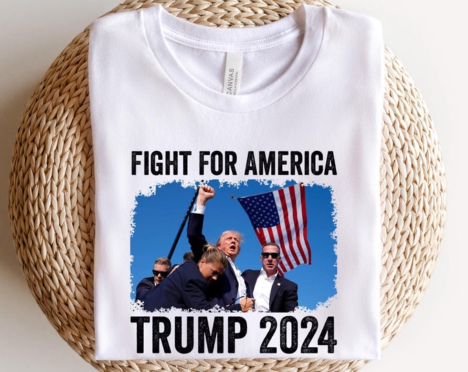 Fight for America Trump 2024 T-Shirt - Patriotic Election Tee - Support Trump Campaign Shirt - Pro-Trump 2024 Election Apparel - USA Flag