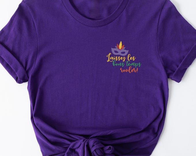 Laissez Les Bons Temps Rouler Embroidery Sweatshirt, Carnival Embroidery Shirt, Mardi Gras Celebration Embroidery Shirt, Mardi Gras T-shirts