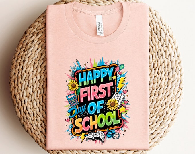 Happy First Day Of School Shirts, Back To School Shirts, Kindergarten Shirt, Funyy School Shirts, Cute School Shirt, Happy Day School Shirts