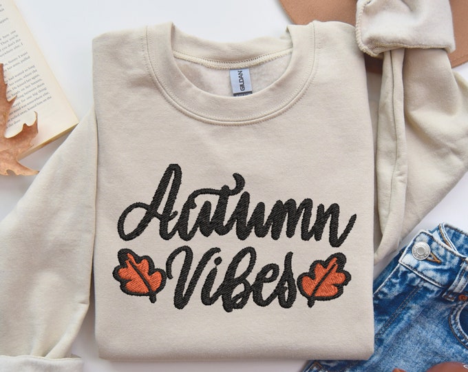 Embroidery Thanksgiving Sweatshirt - Autumn Vibes Embroidery Shirt, Fall Leaf Tee- Embroidered Shirt, Gift Thanksgiving  Embroidered Shirt,