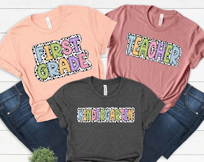 First grade Teacher Shirts, Dalmation Dots Kindergarten Shirts, Back to School, First Day Of School Shirt, Custom Design Teacher Team Shirts