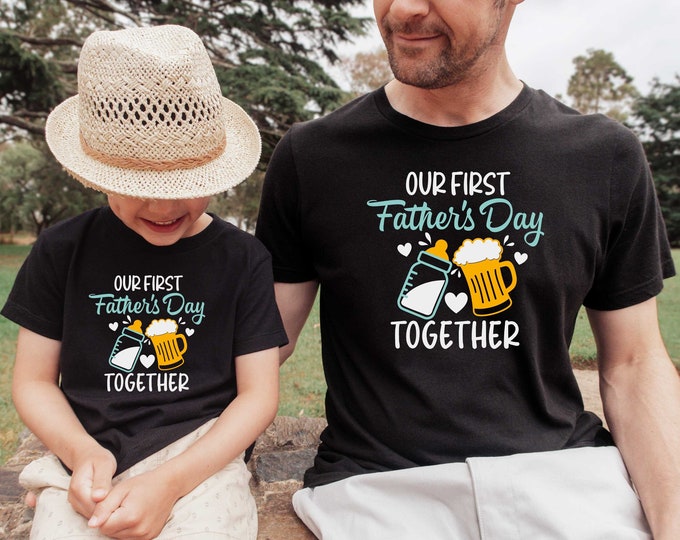 Our First Father's Day Together Shirts, Custom Father's Day Matching Shirt, Father's Day Gift Ideas, Daddy and Baby Outfit, Gift for Father