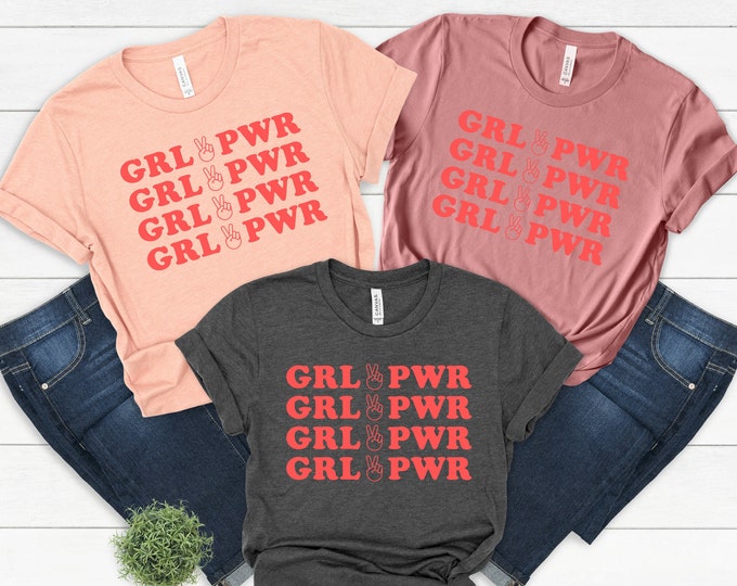 GRL PWR Shirt, Empowering Girl Power Shirt, Feminist Apparel for Women and Girls Cute and Stylish Shirt, Perfect Gift for Feminist Activists