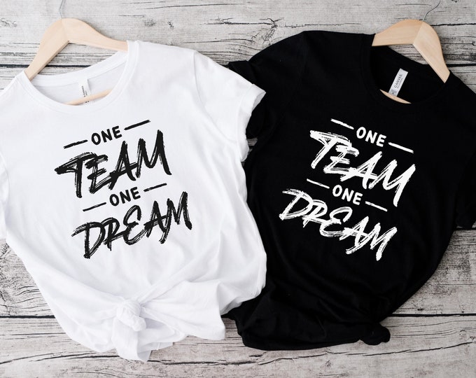 One Team One Dream T-Shirt | Motivational Teamwork Tee | Matching Team Shirts | Inspirational Quote Shirt | Group Uniform,Custom Team Shirt