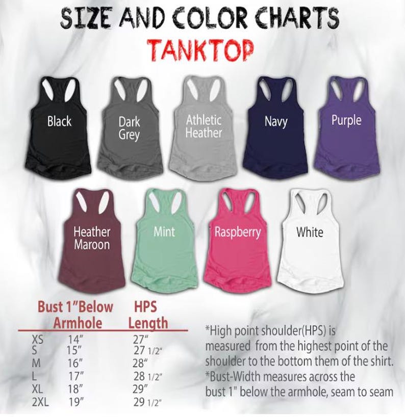 May include: Size and color chart for tank tops in various colors including black, dark grey, athletic heather, navy, purple, heather maroon, mint, raspberry, and white. The chart includes measurements for bust, armhole, and high point shoulder length in inches.