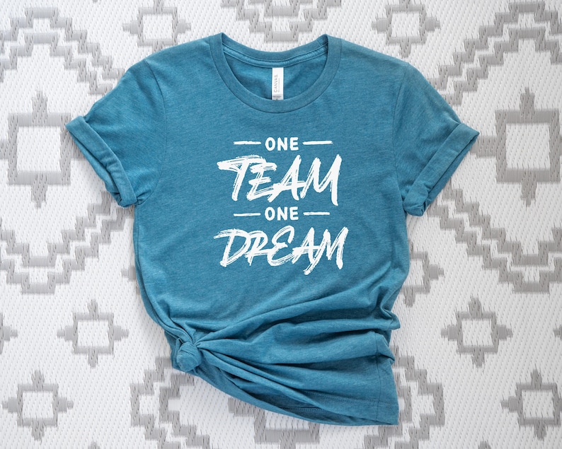 One Team One Dream T-shirt Motivational Teamwork Tee Matching Team ...