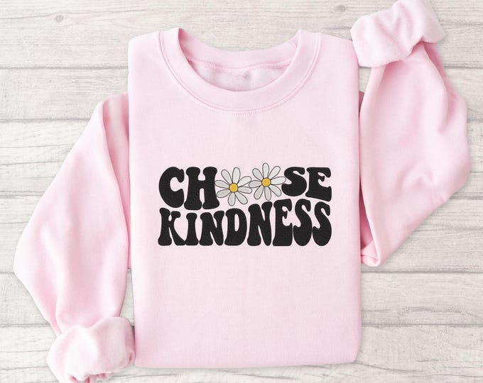 Choose Kindness Embroidered Shirt, Choose Kindness Sweatshirt, Gift For Teacher, Daisy Shirt, Back To School Teacher Shirt, Be Kind Shirt