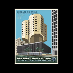 May include: A vintage-style poster advertising the preservation of the Prentice Women's Hospital in Chicago. The poster features a colorful illustration of the hospital building, with the text "Embrace the Curve" and "Preservation Chicago" in bold letters.