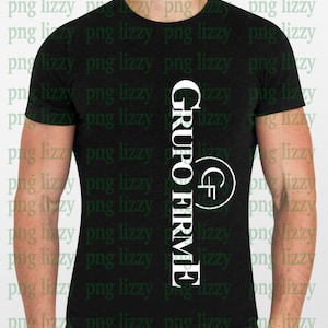 May include: A black t-shirt with a white vertical graphic that says "GRUPO FIRME" with a white circle containing a "G+" logo.