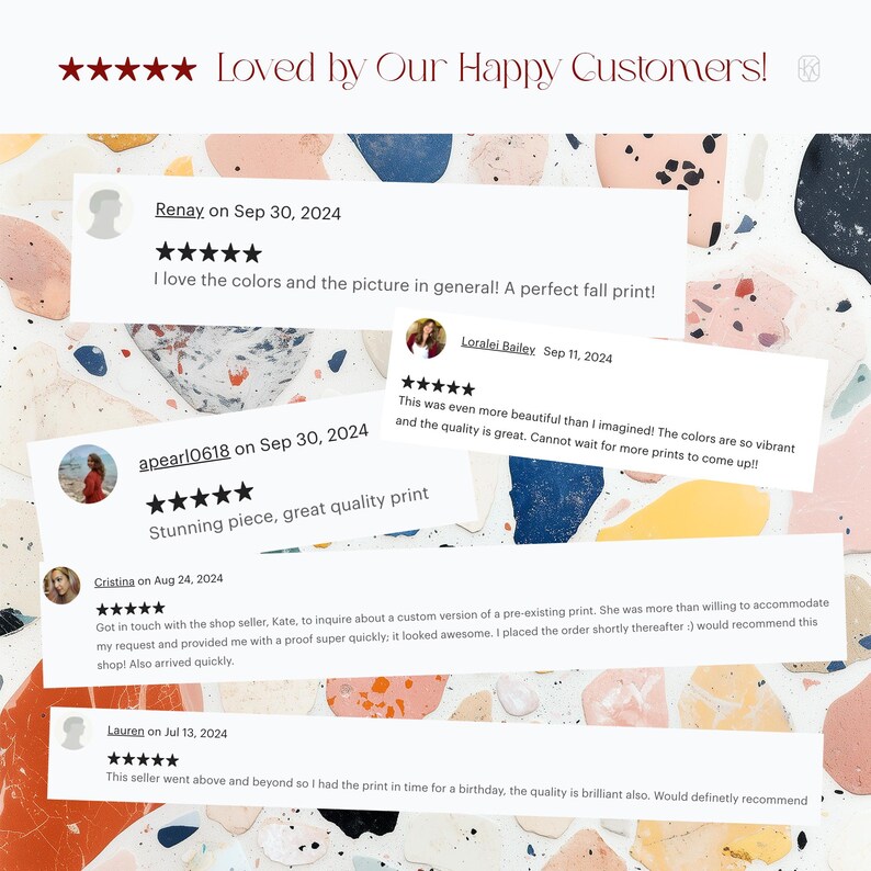 May include: A collage of customer reviews for a print shop. The reviews are positive and highlight the quality of the prints and the responsiveness of the shop owner. The reviews are displayed on a colorful background.