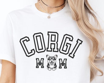 Camiseta de mamá Corgi, regalo para amantes de los Corgi, camiseta de mujer Corgi, camiseta para dueños de perros, regalo genial de Corgi, ropa de Corgi, Corgi galés, Pembroke, mamá de perro Corgi