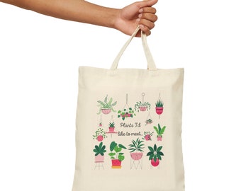 Plants I'd Like to Meet Cotton Canvas Tote Bag